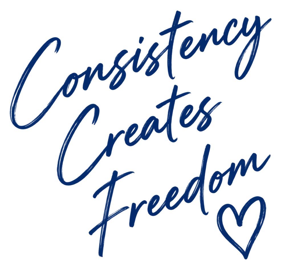 Consistency Creates Freedom