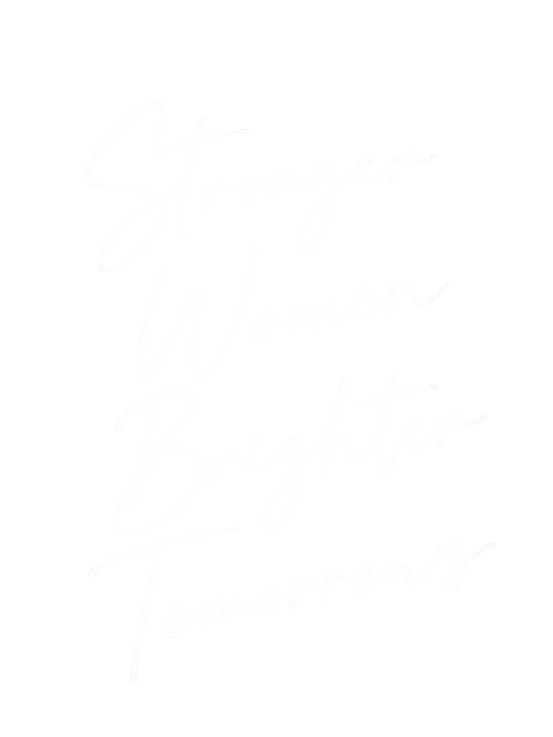 Stronger Women, Brighter Tomorrows